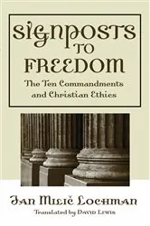 Book cover of Signposts to Freedom by Jan Milic Lochman