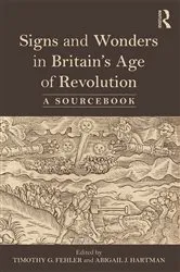 Book cover of Signs and Wonders in Britain’s Age of Revolution by Abigail Hartman