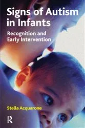 Book cover of Signs of Autism in Infants by Stella Acquarone