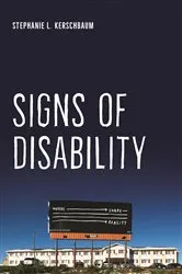 Book cover of Signs of Disability by Stephanie L. Kerschbaum