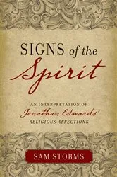 Book cover of Signs of the Spirit by Sam Storms