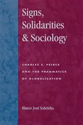 Book cover of Signs, Solidarities, & Sociology by Blasco José Sobrinho