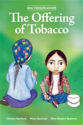 Book cover of Siha Tooskin Knows the Offering of Tobacco by Charlene Bearhead