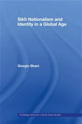 Book cover of Sikh Nationalism and Identity in a Global Age by Giorgio Shani