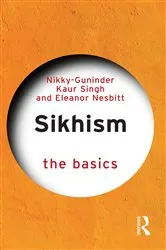 Book cover of Sikhism - The Basics by Nikky-Guninder Kaur Singh