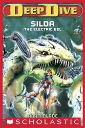 Book cover of Silda the Electric Eel (Deep Dive #2) by Adam Blade