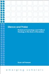 Book cover of Silence and Praise by Ryan Leif Hansen