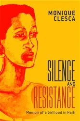 Book cover of Silence and Resistance by Monique Clesca