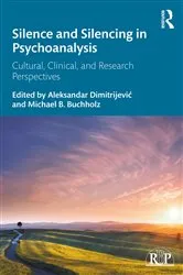 Book cover of Silence and Silencing in Psychoanalysis by Aleksandar Dimitrijević