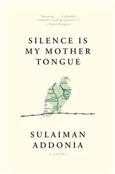 Book cover of Silence Is My Mother Tongue by Unknown
