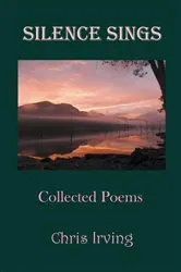 Book cover of Silence Sings by Irving, Chris , J