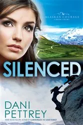 Book cover of Silenced (Alaskan Courage Book #4) by Dani Pettrey