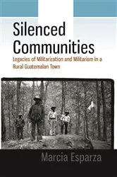 Book cover of Silenced Communities by Marcia Esparza