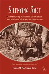 Book cover of Silencing Race by I. Rodríguez-Silva