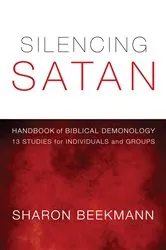 Book cover of Silencing Satan: 13 Studies for Individuals and Groups by Sharon Beekmann