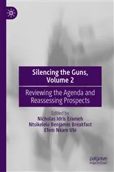 Book cover of Silencing the Guns, Volume 2 by Nicholas Idris Erameh