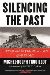 Book cover of Silencing the Past by Michel-Rolph Trouillot