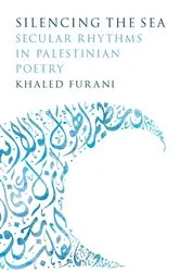 Book cover of Silencing the Sea by Khaled Furani