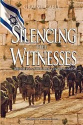 Book cover of Silencing the Witnesses by Graeme Carle