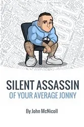 Book cover of Silent Assassin of Your Average Jonny by John McNicoll
