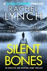 Book cover of Silent Bones by Rachel Lynch