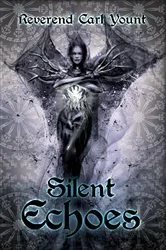 Book cover of Silent Echoes by Reverend Carl Yount