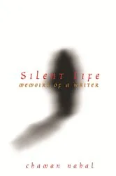 Book cover of Silent Life: Memoirs of a Writer by Unknown