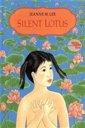 Book cover of Silent Lotus by Jeanne M. Lee