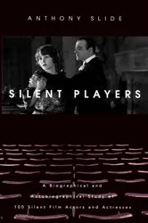 Book cover of Silent Players by Anthony Slide