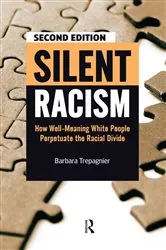Book cover of Silent Racism (2nd ed.) by Barbara Trepagnier