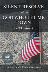 Book cover of Silent Resolve and the God Who Let Me Down by Susan Van Volkenburgh