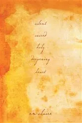 Book cover of Silent Sacred Holy Deepening Heart by Em Claire