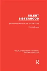 Book cover of Silent Sisterhood by Patricia Branca