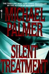Book cover of Silent Treatment by Michael Palmer