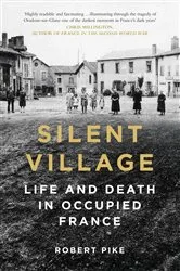 Book cover of Silent Village by Robert Pike