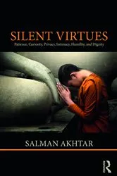 Book cover of Silent Virtues by Salman Akhtar