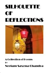 Book cover of Silhouette of Reflections a Collection of Poems by Unknown