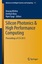 Book cover of Silicon Photonics & High Performance Computing by Anurag Mishra