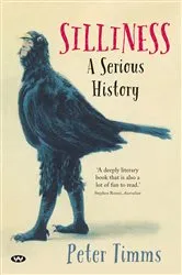 Book cover of Silliness by Peter Timms