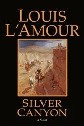 Book cover of Silver Canyon by Louis L'Amour