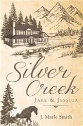 Book cover of Silver Creek by Jackie Bennett