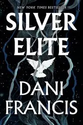Book cover of Silver Elite by Dani Francis