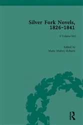 Book cover of Silver Fork Novels, 1826-1841 by Harriet Devine Jump