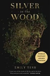 Book cover of Silver in the Wood by Emily Tesh