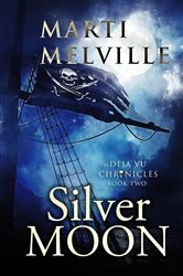 Book cover of Silver Moon by Melville, Marti,