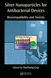 Book cover of Silver Nanoparticles for Antibacterial Devices by Huiliang Cao