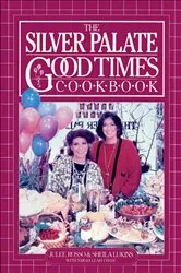Book cover of Silver Palate Good Times Cookbook by Sheila Lukins