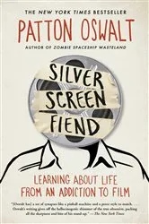 Book cover of Silver Screen Fiend by Patton Oswalt