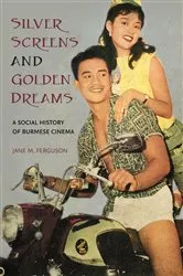 Book cover of Silver Screens and Golden Dreams by Jane M. Ferguson