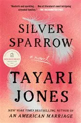 Book cover of Silver Sparrow by Tayari Jones